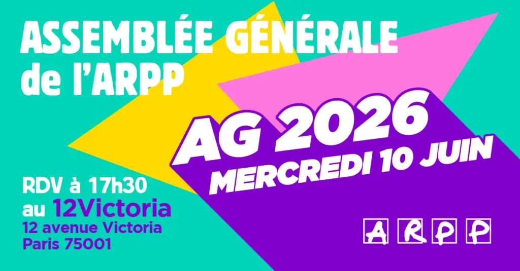 10.06.2026 – Assemblée Générale 2026 de l’ARPP 18h, Paris 1er – Invité spécial : Alex Jaffray